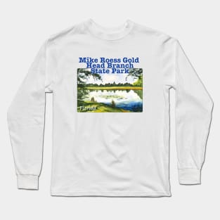 Mike Roess Gold Head Branch State Park, Florida Long Sleeve T-Shirt